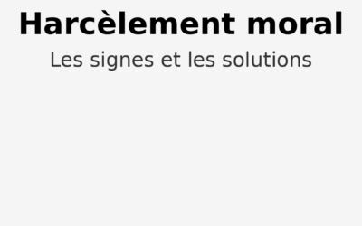 Harcèlement moral dans intérim : vos droits et l’accompagnement de la CGT