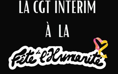 CGT Intérim à la Fête de l’Humanité 2026 : où nous trouver ?